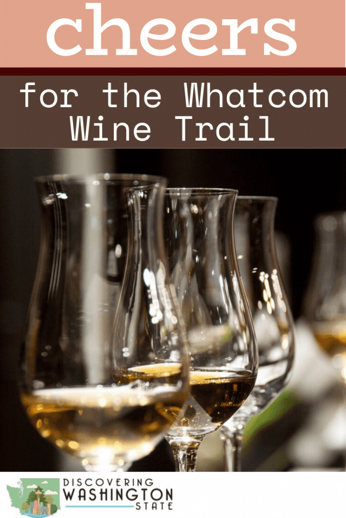 Discover an often overlooked Pacific Northwest wine region with a trip to Whatcom County and the Whatcom Wine Trail. #discoveringwashingtonstate #washingtonstate #wine